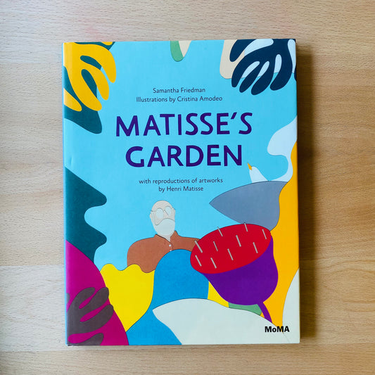 Matisse’s Garden (Hardcover)